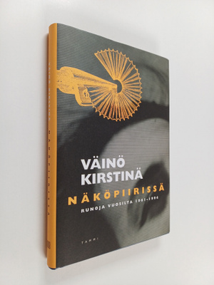Väinö Kirstinä : Näköpiirissä : runoja vuosilta 1961-1994