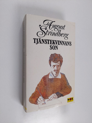 August Strindberg : Tjänstekvinnans son