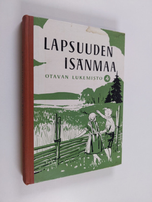 A. Salmela : Lapsuuden isänmaa : Otavan IV lukemisto