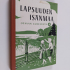 A. Salmela : Lapsuuden isänmaa : Otavan IV lukemisto - pikkukuva 1