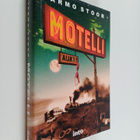 Jarmo Stoor : Motelli (signeerattu) - pikkukuva 1