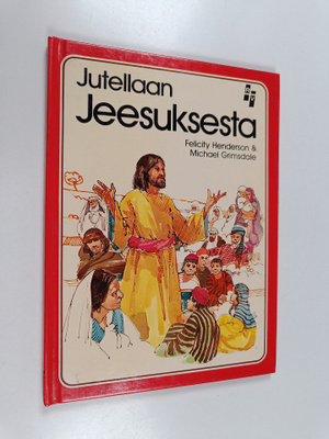 Felicity Henderson : Jutellaan Jeesuksesta