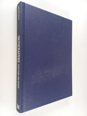 Matthew Wells : Skyscrapers : structure and design
