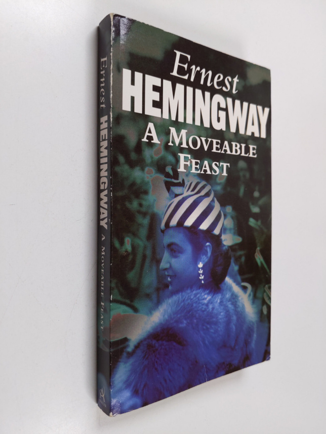 Ernest Hemingway : A moveable feast