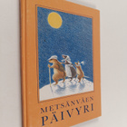 Satu-Sisko Sintonen : Metsänväen päivyri - pikkukuva 1