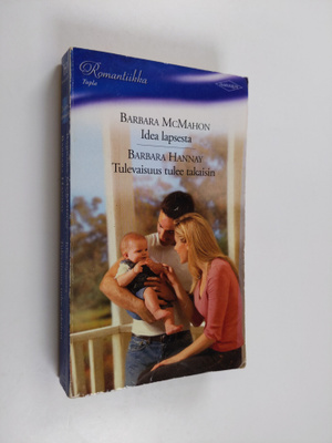 McMahon, Barbara : Idea lapsesta / Hannay, Barbara : Tule...