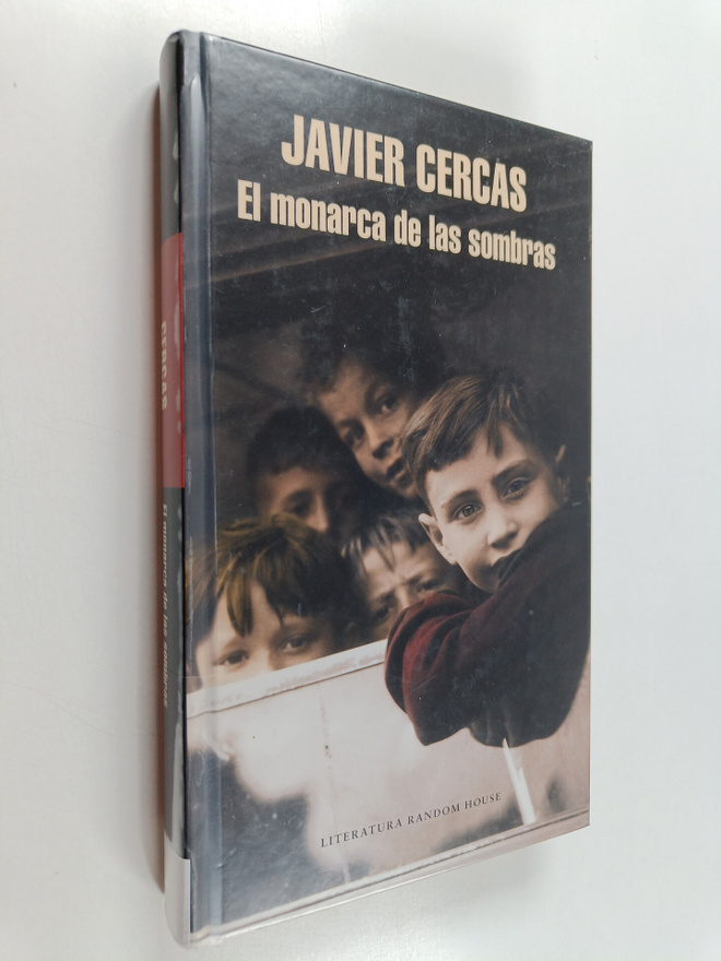 Javier Cercas : El monarca de las sombras