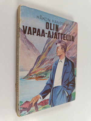 Håkon Hanssen : Olin vapaa-ajattelija : todellisuuskuvaus...