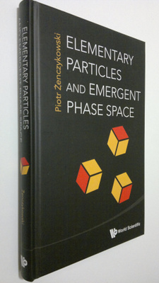 Piotr Zenczykowski : Elementary particles and emergent ph...