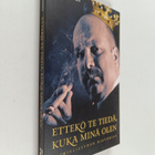 Ari Turunen : Ettekö te tiedä, kuka minä olen : ylimielis... - pikkukuva 1