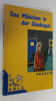 Barbara Buchner : Das Mädchen in der Glaskugel