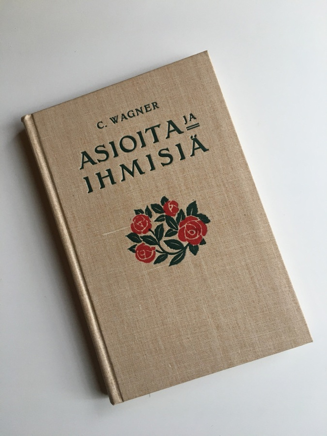 C.Wagner: Asioita ja ihmisiä - opetuksia elämää varten