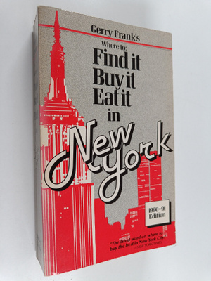 Gerry Frank : Gerry Frank's Where to Find It, Buy It, Eat...
