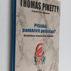 Thomas Piketty : Pitääkö pankkiirit pelastaa : kirjoituks... - pikkukuva 1