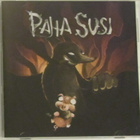Paha Susi • Paha Saa Palkkansa CDr-EP - pikkukuva 1