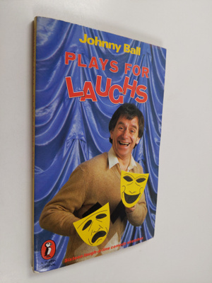Johnny Ball : Plays for Laughs