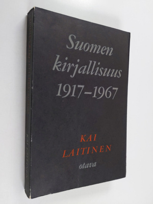 Kai Laitinen : Suomen kirjallisuus 1917-1967