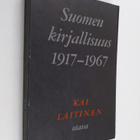 Kai Laitinen : Suomen kirjallisuus 1917-1967 - pikkukuva 1