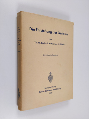 W. Barth : Die Entstehung der Gesteine