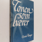 Eivind Brager : Tonen som baerer - salmer vokst frem av n... - pikkukuva 1