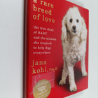 Jana Kohl : A Rare Breed of Love - The True Story of Baby... - pikkukuva 1