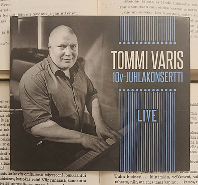 Tommi Varis - 10 v -juhlakonsertti • Live (CDr)
