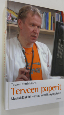 Tapani Kiminkinen : Terveen paperit : maalaislääkäri vast...
