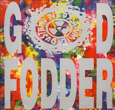 Ned's Atomic Dustbin – God Fodder
