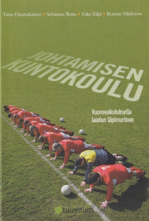 Timo Hannukainen: Johtamisen kuntokoulu