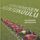 Timo Hannukainen: Johtamisen kuntokoulu - pikkukuva 1