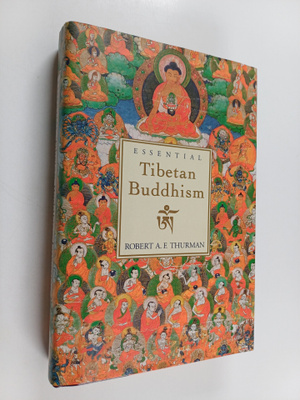 Robert A. F. Thurman : Essential Tibetan Buddhism