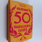 Juha-Pekka Raeste : Maailman 50 vaarallisinta yhtiötä - pikkukuva 1