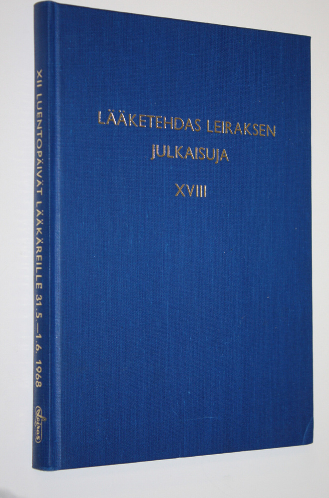 Lääketehdas Leiraksen julkaisuja XVIII : XII luentopäivät...