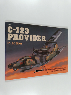 Al Adcock : C-123 Provider in Action