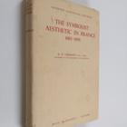 A. G. Lehmann : The Symbolist Aesthetic in France 1885-1895 - pikkukuva 1