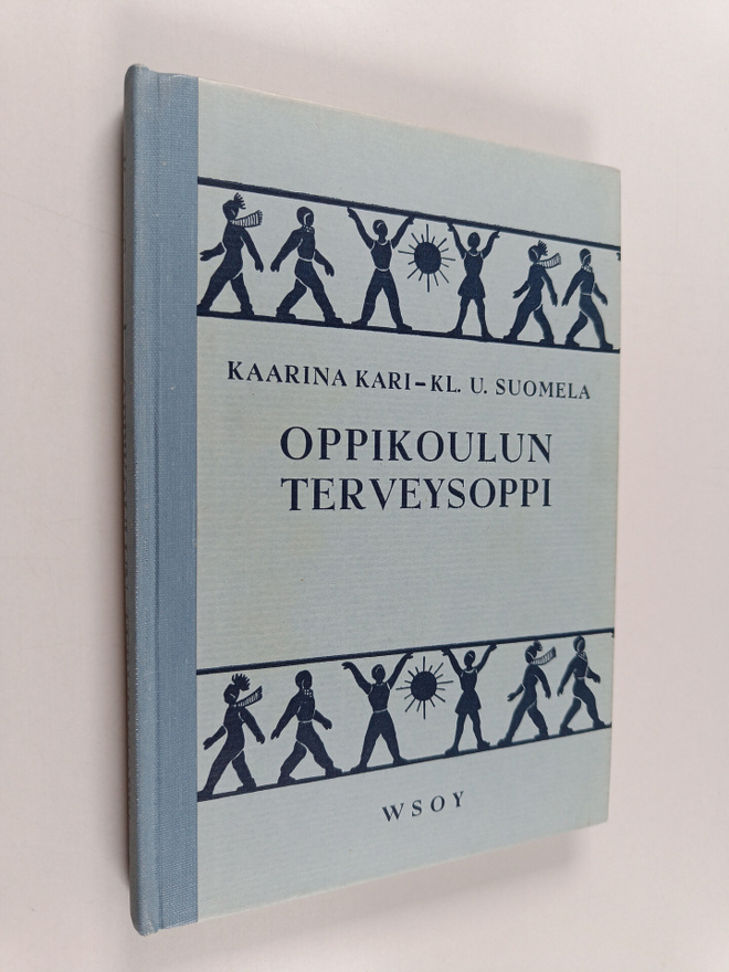 Klaus U. Suomela ym. : Oppikoulun terveysoppi