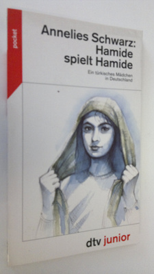 Annelies Schwarz : Hamide spielt Hamide