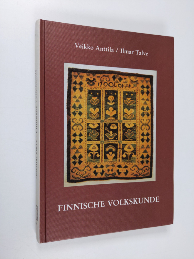 Veikko Anttila : Finnische Volkskunde : materielle und ge...