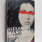 Alexandra Marinina : Irina tietää liikaa - pikkukuva 1