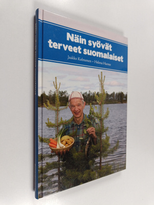 Jaakko Kolmonen ym. : Näin syövät terveet suomalaiset