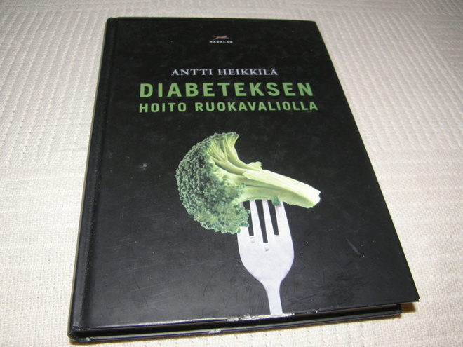 Antti Heikkilä Diabeteksen hoito ruokavaliolla