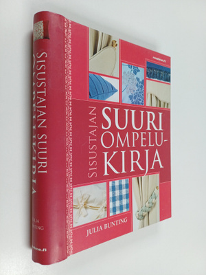Julia Bunting : Sisustajan suuri ompelukirja