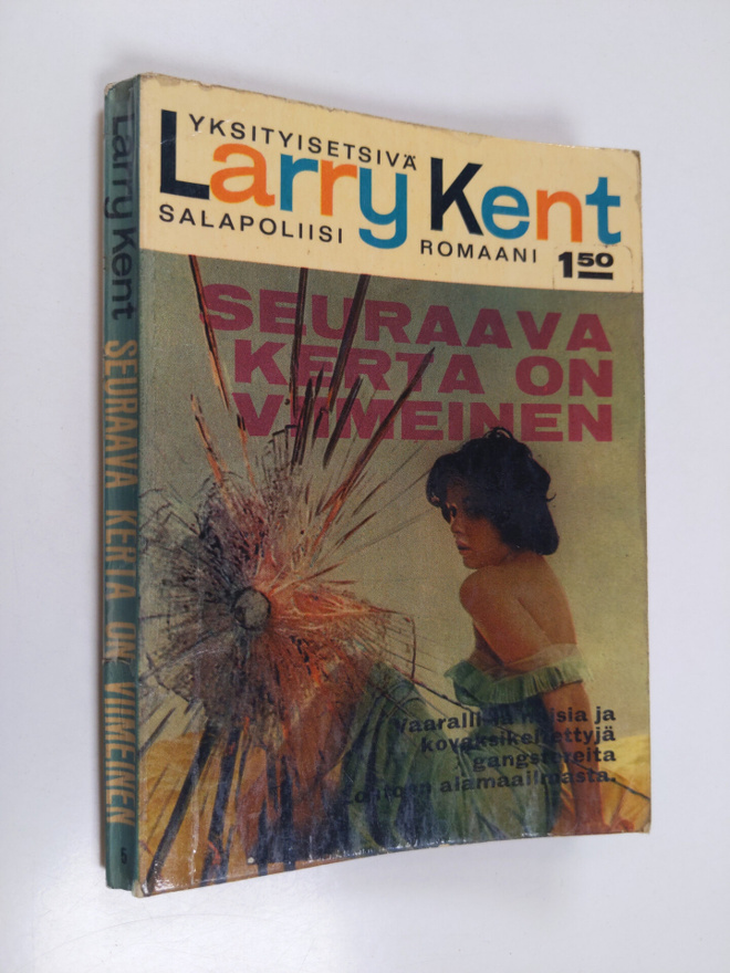 Larry Kent : Seuraava kerta on viimeinen