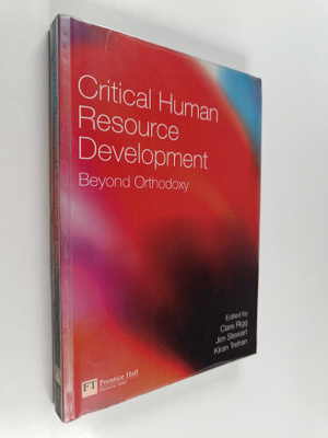 Clare Rigg : Critical human resource development : beyond...
