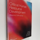 Clare Rigg : Critical human resource development : beyond... - pikkukuva 1