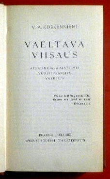 V. A. Koskenniemi : Vaeltava viisaus Aforismeja ja ajatelmia
