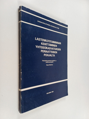 Sirpa Helenius : Lastenkotitoiminnan kehittäminen yhteisö...