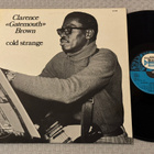 Clarence "Gatemouth" Brown – Cold Strange (RARE LP) - pikkukuva 1