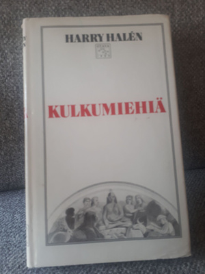 Harry Halen: Kulkumiehiä