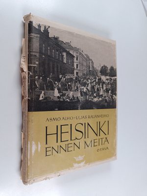 Asmo Alho ym. : Helsinki ennen meitä